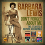 Lewis, Barbara - Don't Forget About Me - the Atlantic & Reprise Recordings