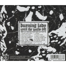 Burning Lady - Until the Walls Fall