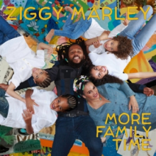Ziggy Marley and the Melody Makers - More Family Time