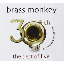 Brass Monkey - 30th Anniversary