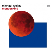 Wollny, Michael - Mondenkind