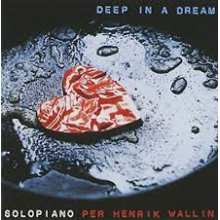 Wallin, Per Henrik - Deep In a Dream