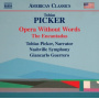 Picker, T. - Opera Without Words/the Encantadas