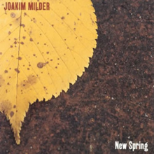 Milder, Joakim - New Spring