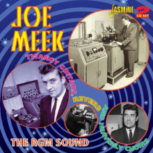 Meek, Joe - Twangy Guitars, Reverb & Heavenly Choirs: the Rgm Sound