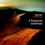 Fowler, Dylan - Passionate Landscape