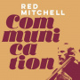 Mitchell, Red - Communication