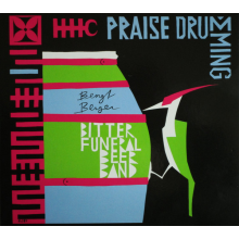 Bengt Berger Bitter Funeral Beer Band - Praise Drumming