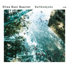 Elina Duni Quartet - Dallendyshe