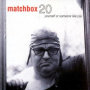 Matchbox 20 - Yourself or Someone Like