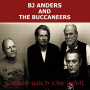 Anders, B.J. & the Buccaneers - Rockin With the Devil