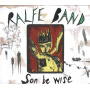 Ralfe Band - Son Be Wise