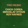 Corea, Chick - Trio Music