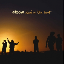 Elbow - Dead In the Boot
