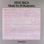 Reich, Steve - Music For 18 Musicians