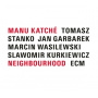 Katche, Manu - Neighbourhood