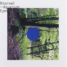 Ritornell - Aquarium Eyes