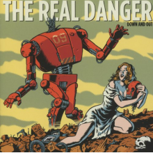 Real Danger - Down and Out