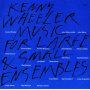 Wheeler, Kenny - Music For Large & Small E