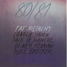 Metheny, Pat - 80/81 (Complete Version)