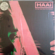 Haai - Put Your Head Above the Parakeets
