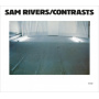 Rivers, Sam - Contrasts