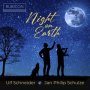 Schneider, Ulf/Jan Philip Schulze - Night On Earth