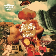 Oasis - Dig Out Your Soul