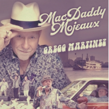 Martinez, Greg - Macdaddy Mojeaux