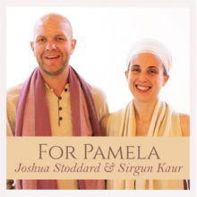 Stoddard, Joshua & Sirgun Kaur - For Pamela