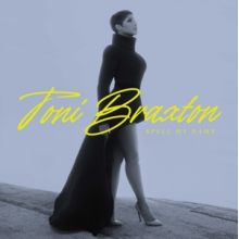 Braxton, Toni - Spell My Name