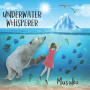 Masako - Underwater Whisperer