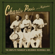 Poole, Charlie & the Highlanders - Complete Paramount & Brunswick Recordings 1929