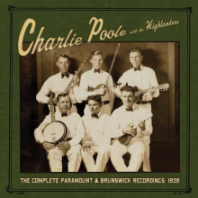 Poole, Charlie & the Highlanders - Complete Paramount & Brunswick Recordings 1929