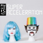 My Name is Music - Super Acceleration