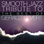 Levert, Gerald - Smooth Jazz Tribute