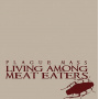 Plague Mass - Living Among Meat Eaters