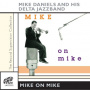 Mike Daniel's Delta Jazz Band - Mike On Mike