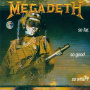 Megadeth - So Far. So Good...So What!