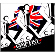 Gimp Fist - Marching On and On