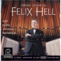 Hell, Felix - Organ Sensations: Felix Hell