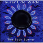 De Wilde, Laurent -& Ray Lema- - Back Burner