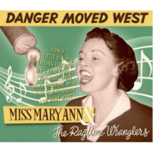 Miss Mary Ann - Danger Moved West