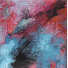 Walter, Justin - Lullabies & Nightmares