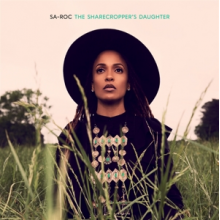 Sa-Roc - The Sharecropper's Daughter