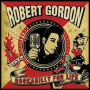 Gordon, Robert - Rockabilly For Life