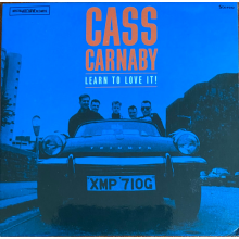 Cass Carnaby - Learn To Love