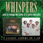 Whispers - Love is Where You Find It/ Love For Love