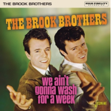 Brook Brothers - We Ain't Gonna Wash For a Week