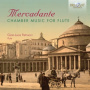 Mercadante, S. - Chamber Music For Flute